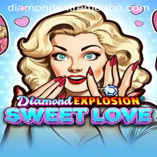 Unveiling the Thrill: DiamondExplosionSweetLove and the Quest for Diamond Extreme